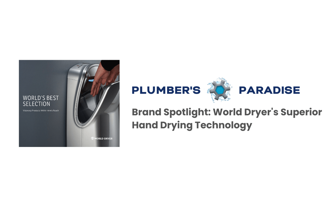 Brand Spotlight World Dryer