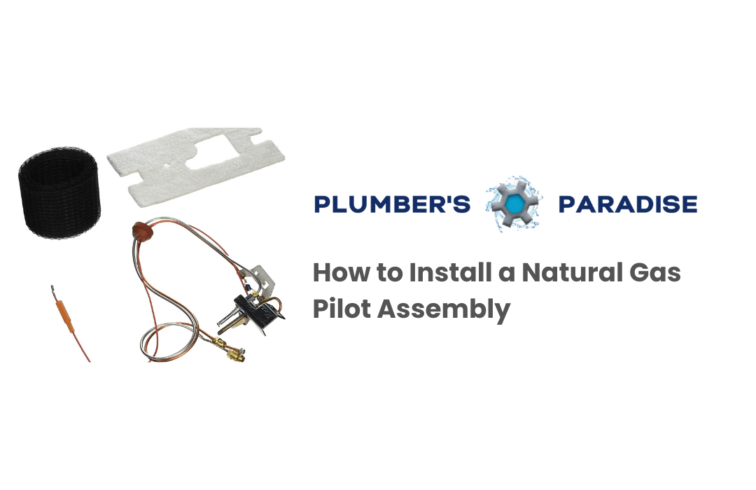 Install a Natural Gas Pilot Assembly